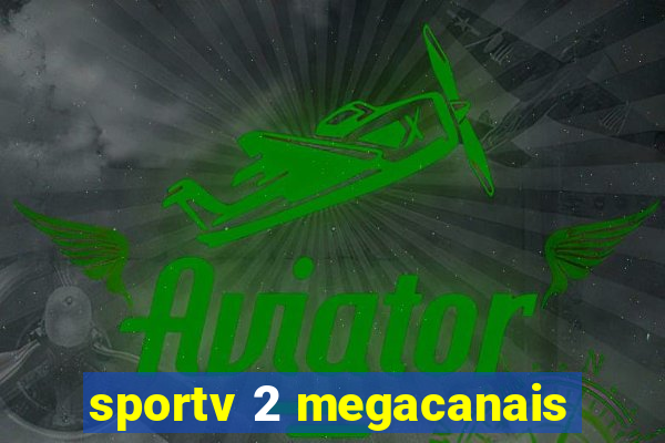 sportv 2 megacanais